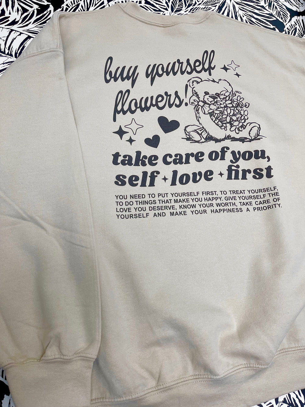 "Buy Yourself Flowers" Teddy Bear Crewneck