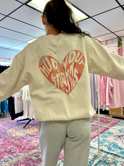Hug Your Friends Crewneck