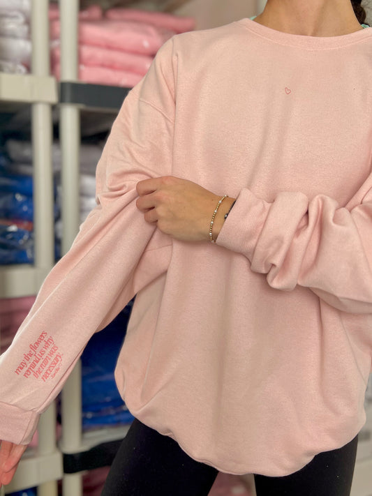 "May the Flowers Remind You" Blush Crewneck